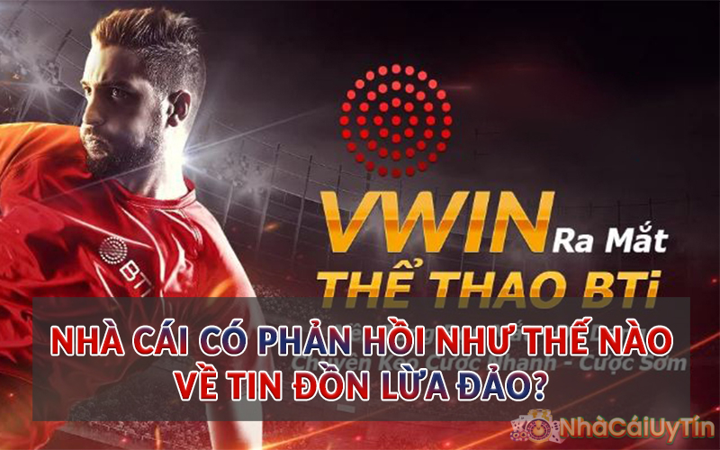 Nhà cái có phản hồi như thế nào về tin đồn lừa đảo