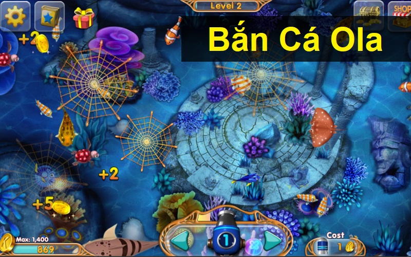 Bắn Cá Ola