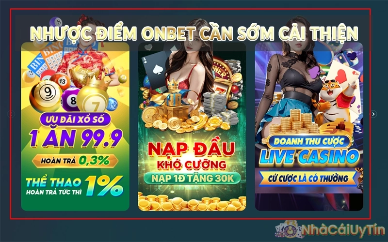 Nhược điểm ONBET cần sớm cải thiện